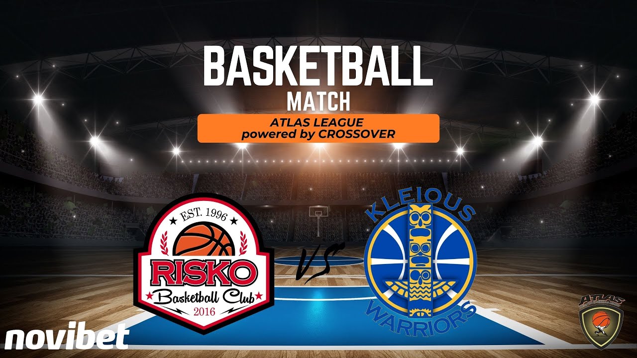 Atlasbasket - Atlasleague - 13th Round - RISKO vs KLEIOUS WARRIORS