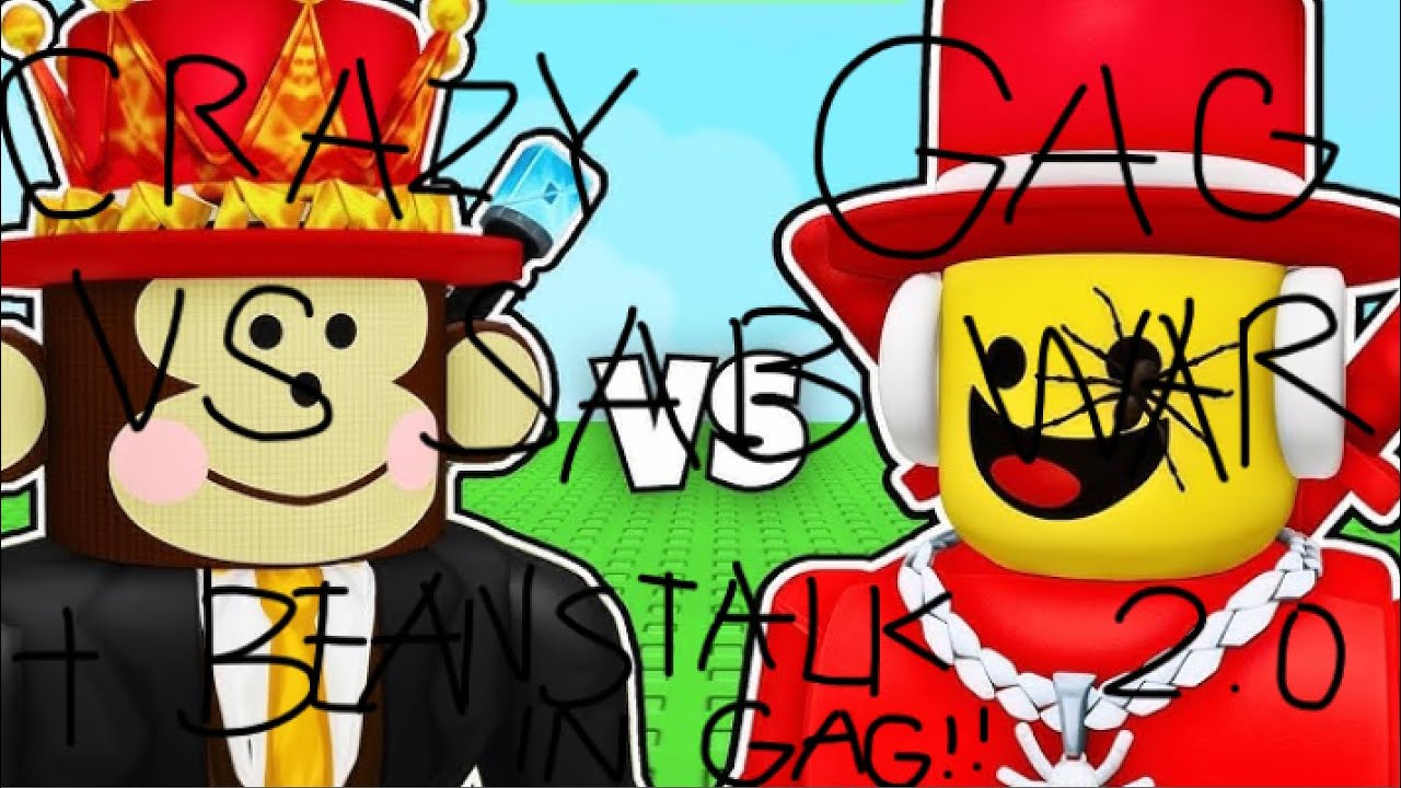 (READ PINNED COMMENT) CRAZY GAG VS SAB WAR + BEANSTALK 2.0 IN GAG!!