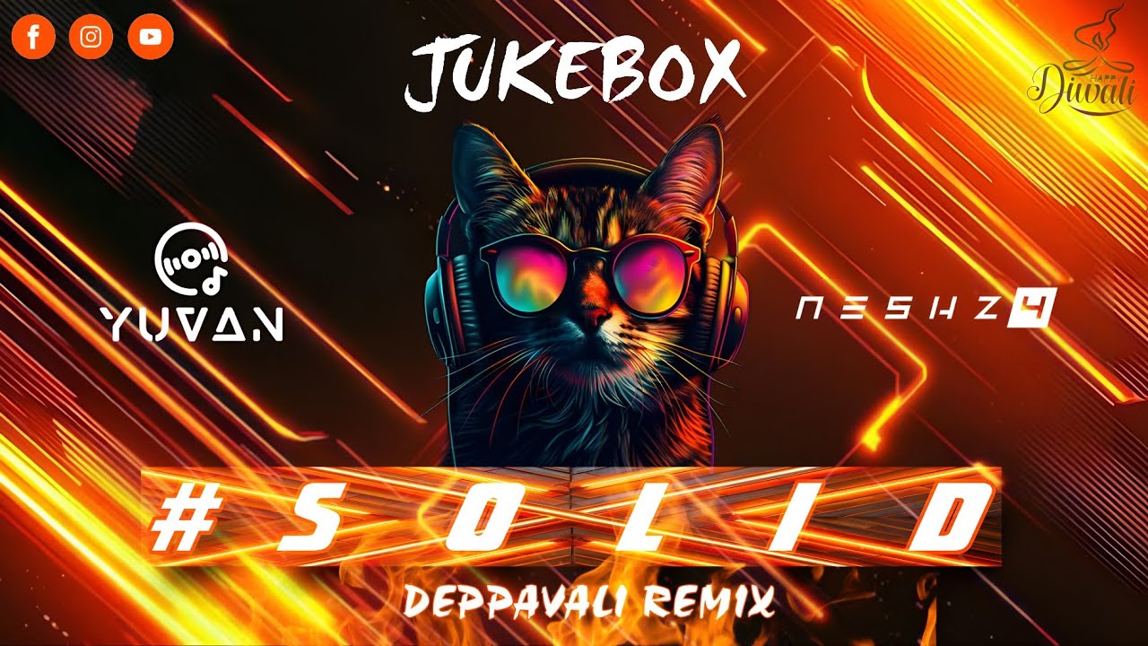 Solid Deepavali Remix Jukebox 2024 - Dj Yuvan X Neshz4