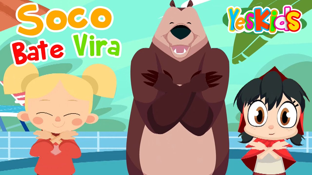 SOCO BATE VIRA e mais Canções para Crianças - Música Infantil | YesKids