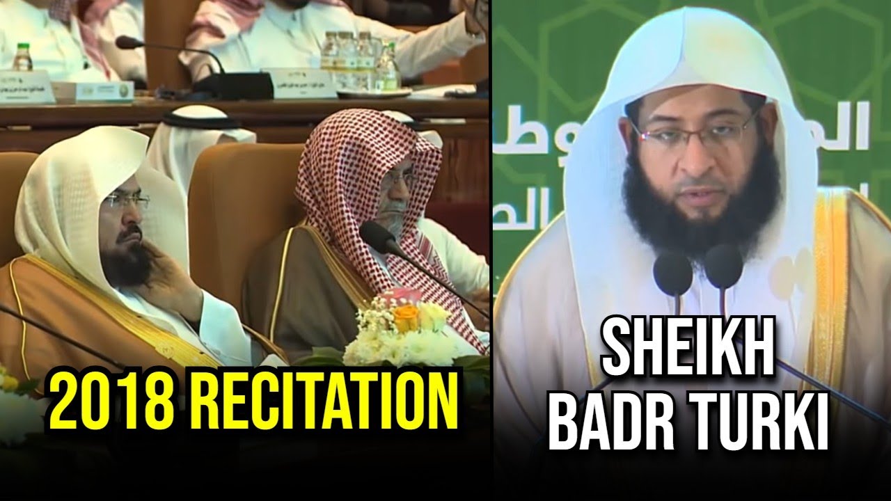 2018 Recitation | Sheikh Badr Turki Recites in Front of Sheikh Sudais