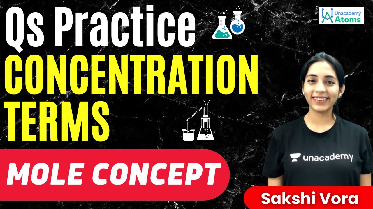 Concentration Terms: Mole Concept | Qs Practice | For Class 11 & 12 | आरम्भ Batch | Sakshi Vora