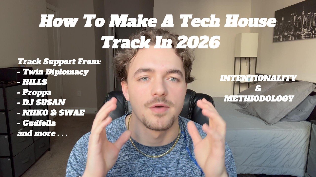 How To Make A Tech House Track In 2026 (INTENTIONALITY & METHODOLOGY)