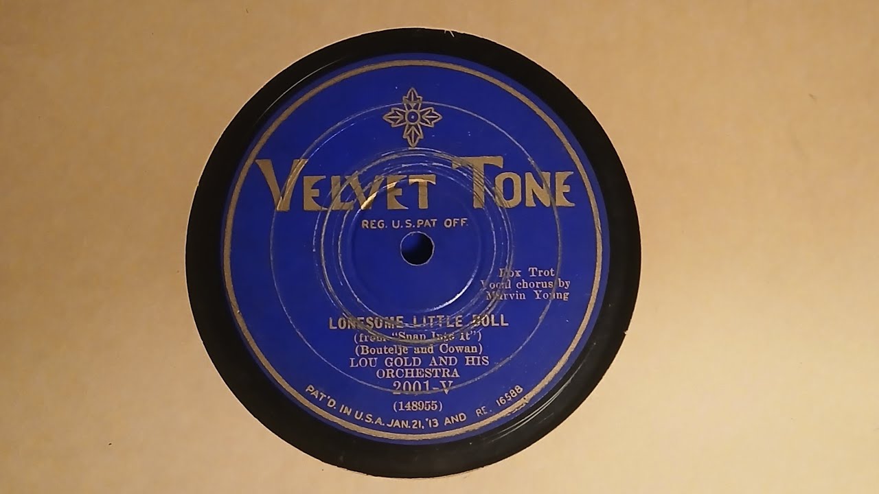 Lou Gold with Marvin Young-Lonesome Little Doll (1929) Velvet Tone 2001