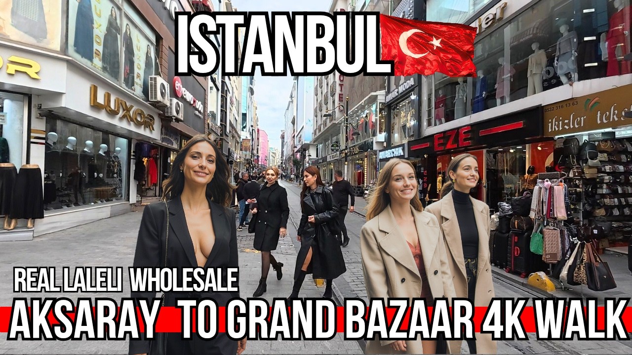 Istanbul 4K Walk: Discover Aksaray, Laleli Shops & Grand Bazaar