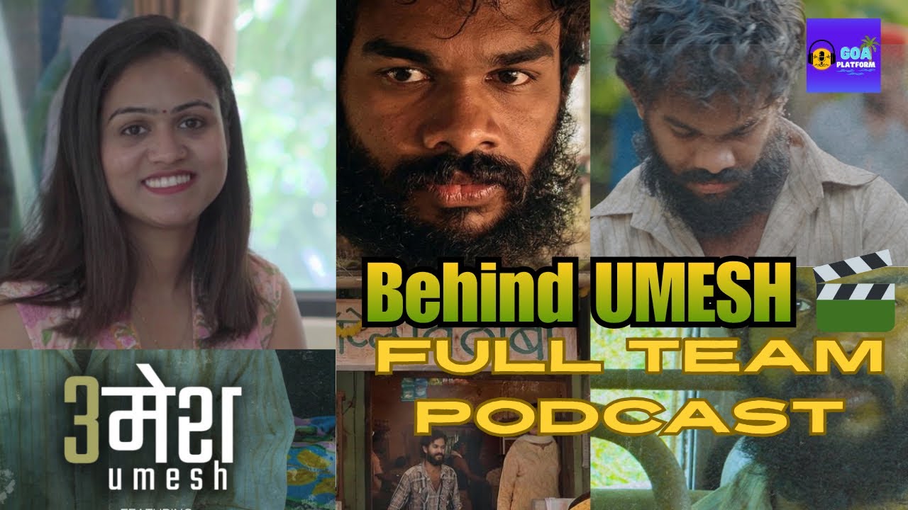 Behind UMESH 🎬 | Exclusive Podcast with Cast & Crew | Konkani Film