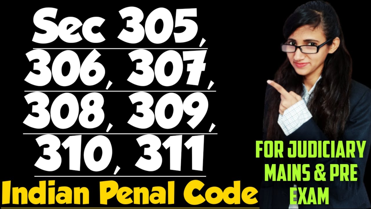 Section 305 to 311 of IPC explained by ZEENAT, IPC for Judiciary