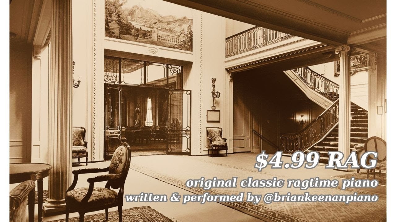 $4.99 Rag - original classic ragtime piano