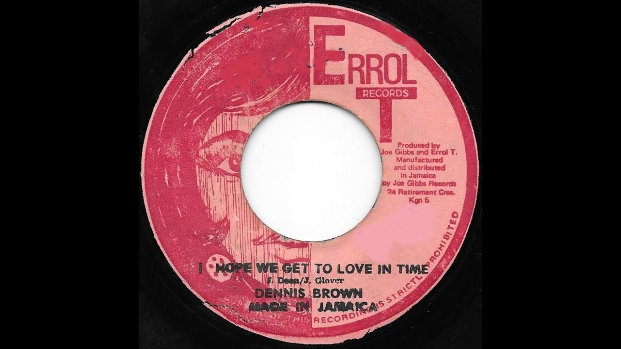 DENNIS BROWN ♦ I Hope We Get To Love In Time/Version {ERROL T 7