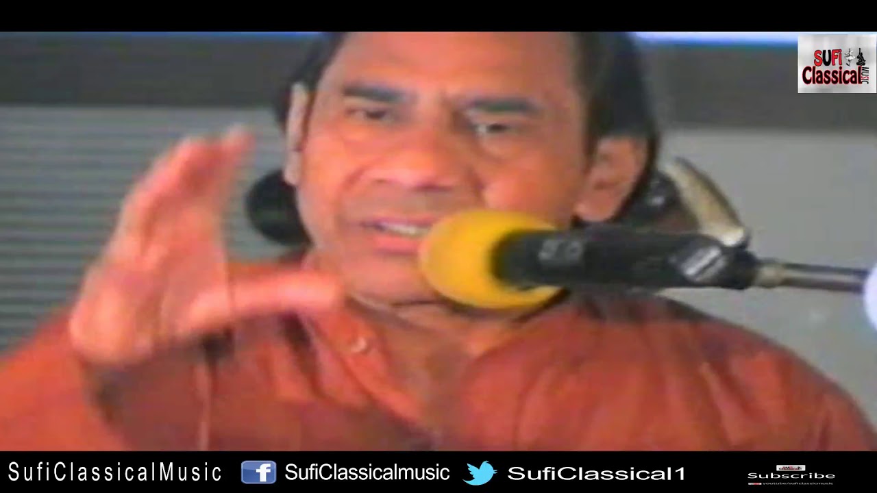 Legendary Hussain Bukhsh Gullu - Sialkot Barsi 2007 - Sufi Classical Music