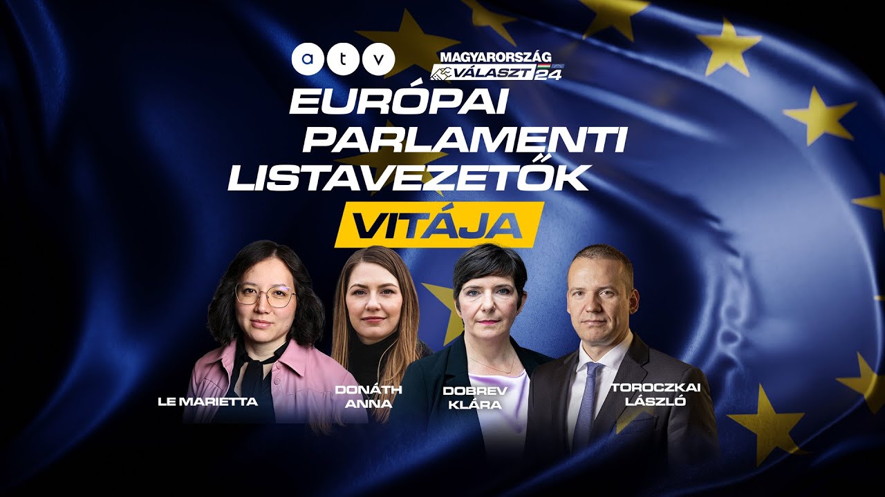 Az Európai Parlamenti listavezetők vitája | ATV Élő