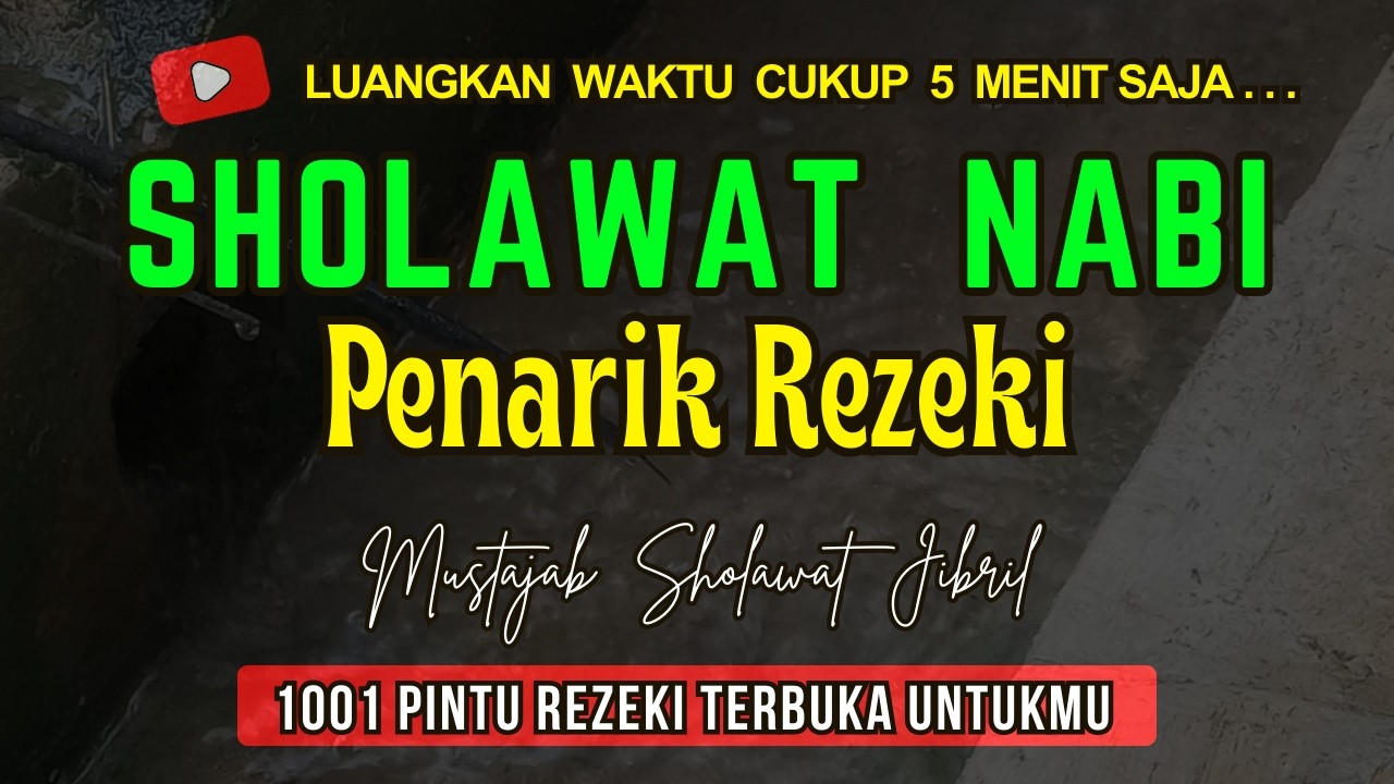 SHOLAWAT JIBRIL PENARIK REZEKI PALING DAHSYAT 💰, Sholawat Nabi Muhammad SAW, SALAWAT PALING MERDU