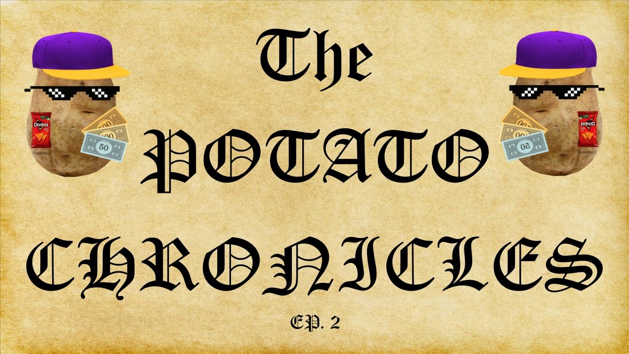 The Potato Chronicles Episode 2 - Funny Highlights - November