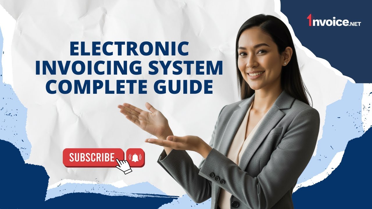 Electronic Invoicing System Complete Guide | BIR EIS | 1Nvoice Guide