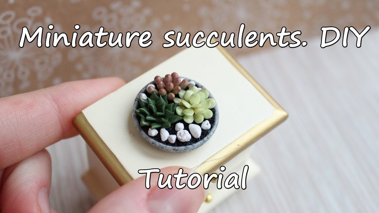 Miniature succulents. Tutorial. DIY. Polymer clay. Миниатюрные суккуленты из полимерной глины.