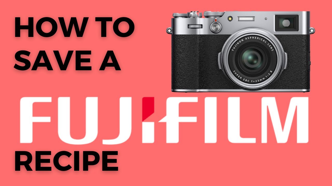 How to Setup a Film Recipe on Your Fujifilm Camera