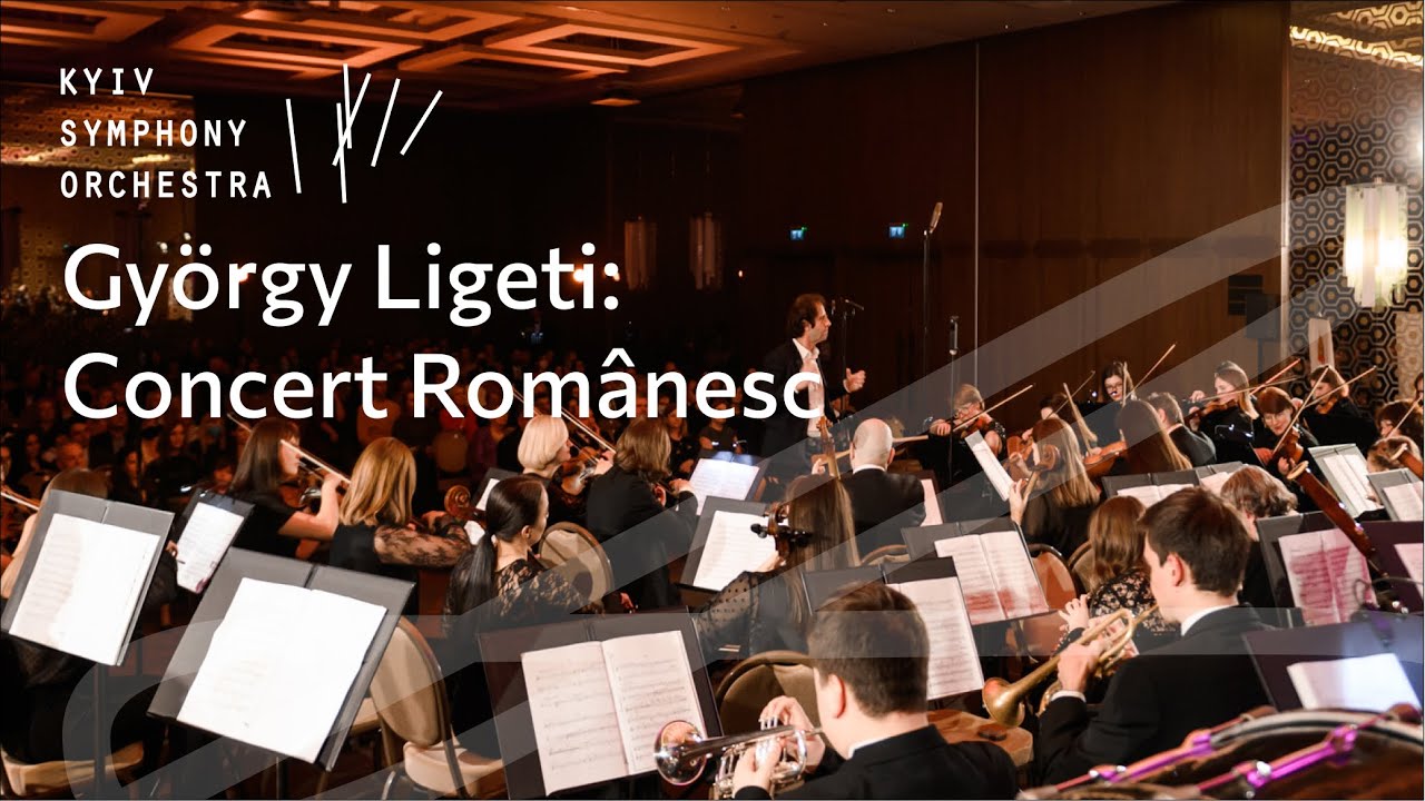 György Ligeti: Concert Românesc – Kyiv Symphony Orchestra, Luigi Gaggero