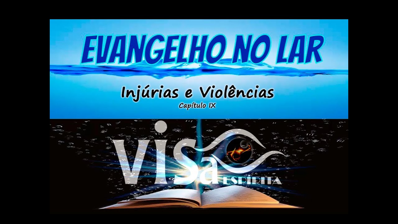 Evangelho no Lar - Injúrias e Violências - 07/01/2026-Cap 09