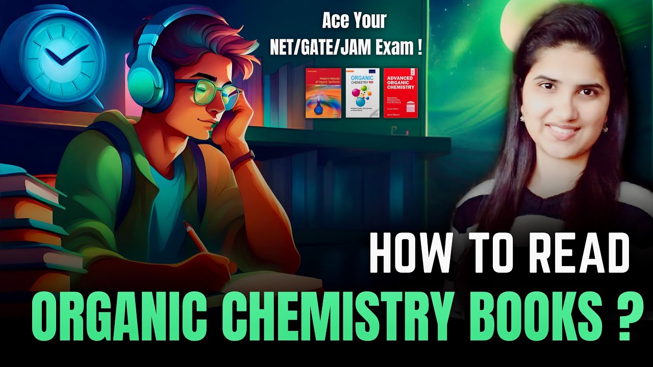 How to read organic chemistry books | CSIR NET Chemistry | GATE Chemistry|IIT JAM Chemistry|Revision