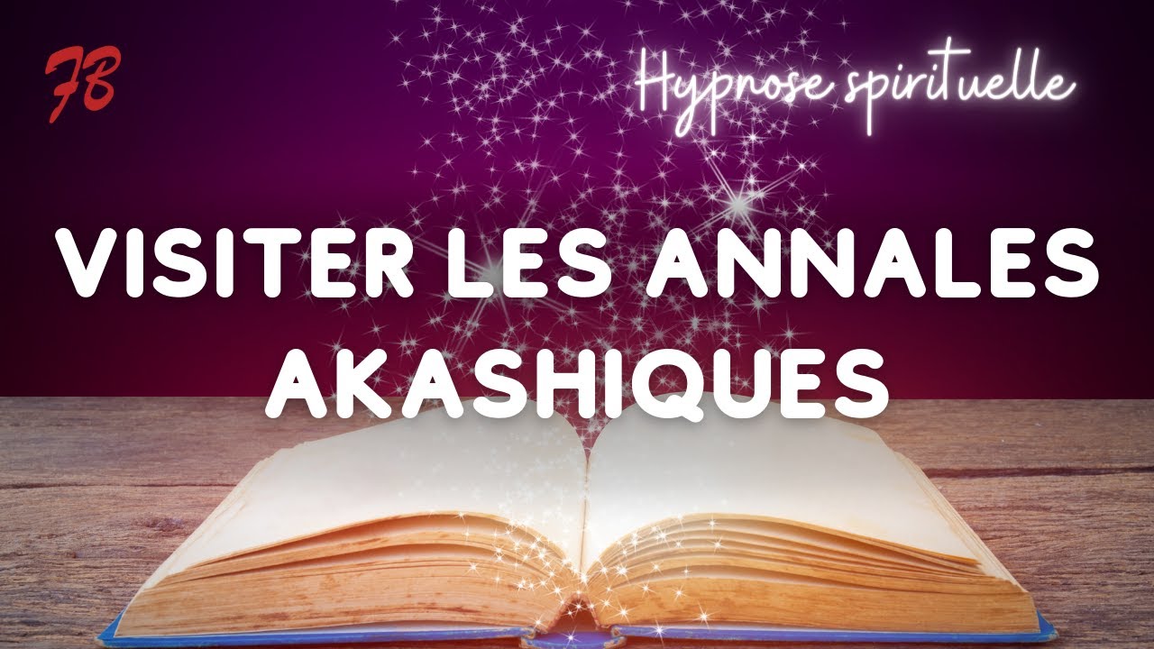 Hypnose pour visiter les annales akashiques