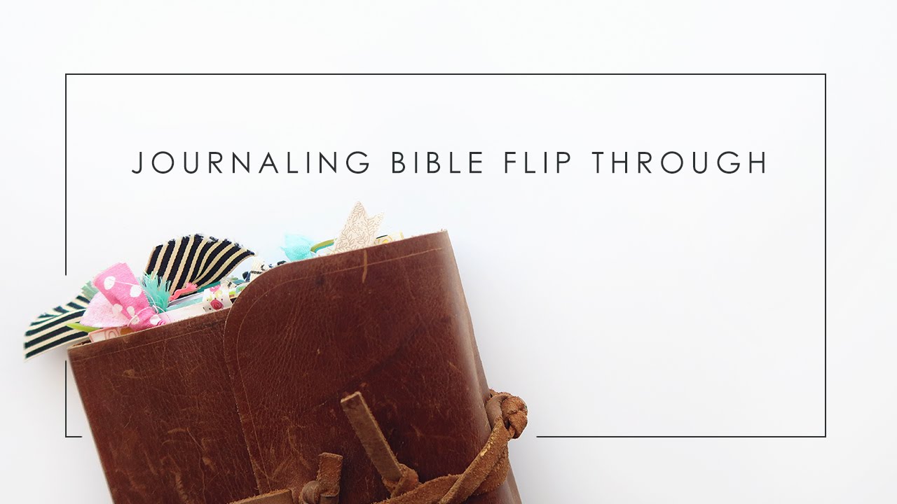 Journaling Bible Flip Through