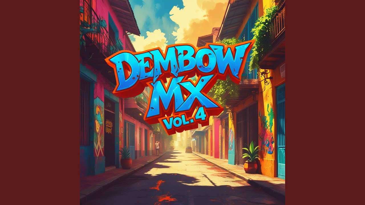 Dembow Mx, Vol. 4