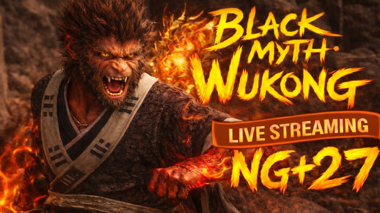 🔴 Black Myth: Wukong | NG+27 | Full Game Walkthrough  | Milestone to NG+100 |