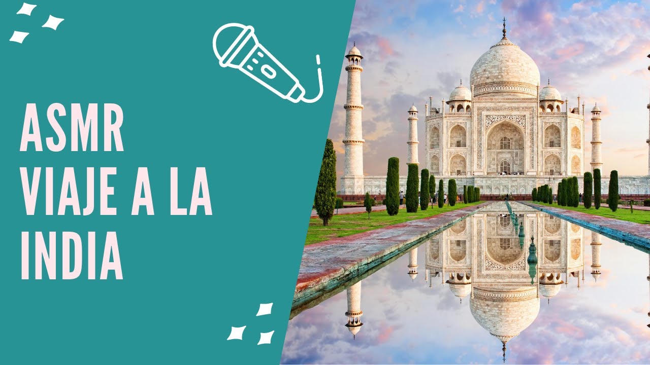 #ASMR #StoryTime VIAJE A LA INDIA SUSURRANDO