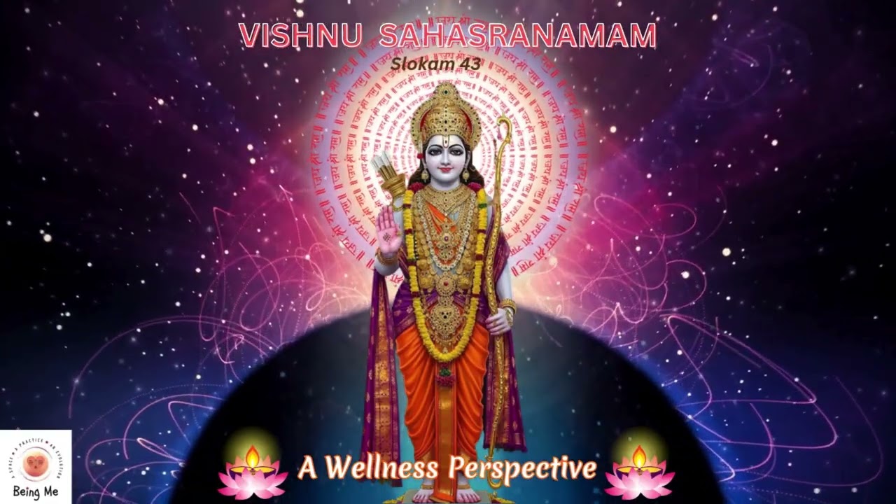 Vishnu Sahasranamam Slokam 43 - Wellness Perspectives - Visualisation and Meditation
