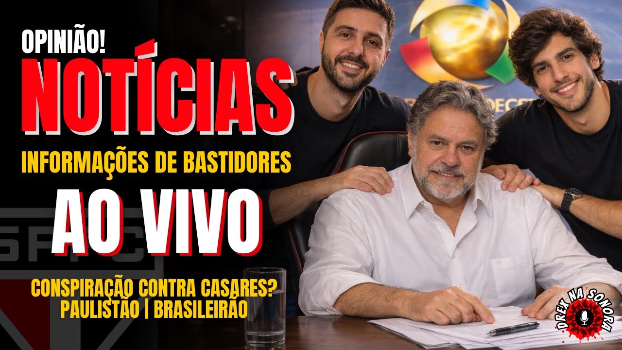 AO VIVO! PRIORIDADES DA TEMPORADA NO SPFC | A MATÉRIA NOJENTA... CONSPIRAÇÃO?