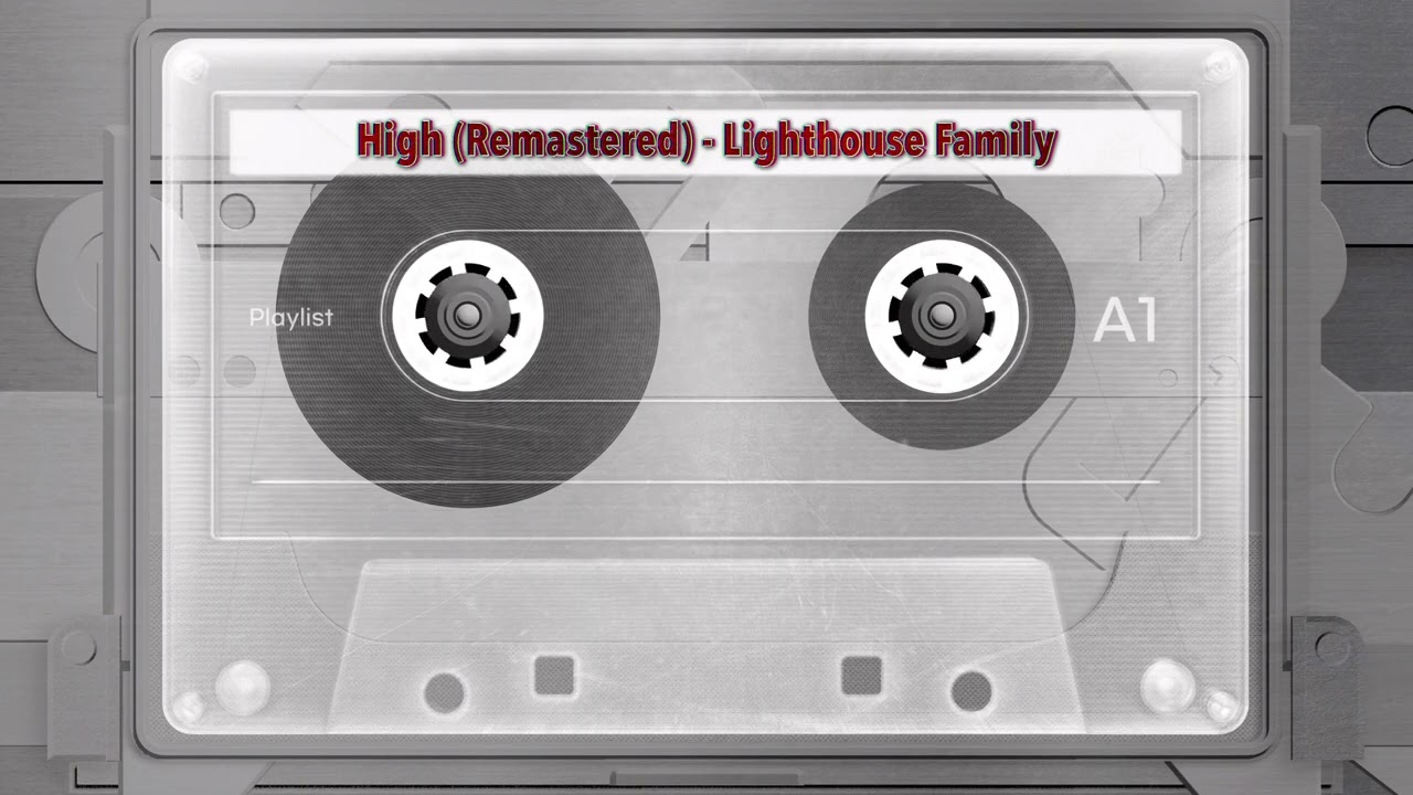 High (Remastered) - Lighthouse Family | DJ Trip