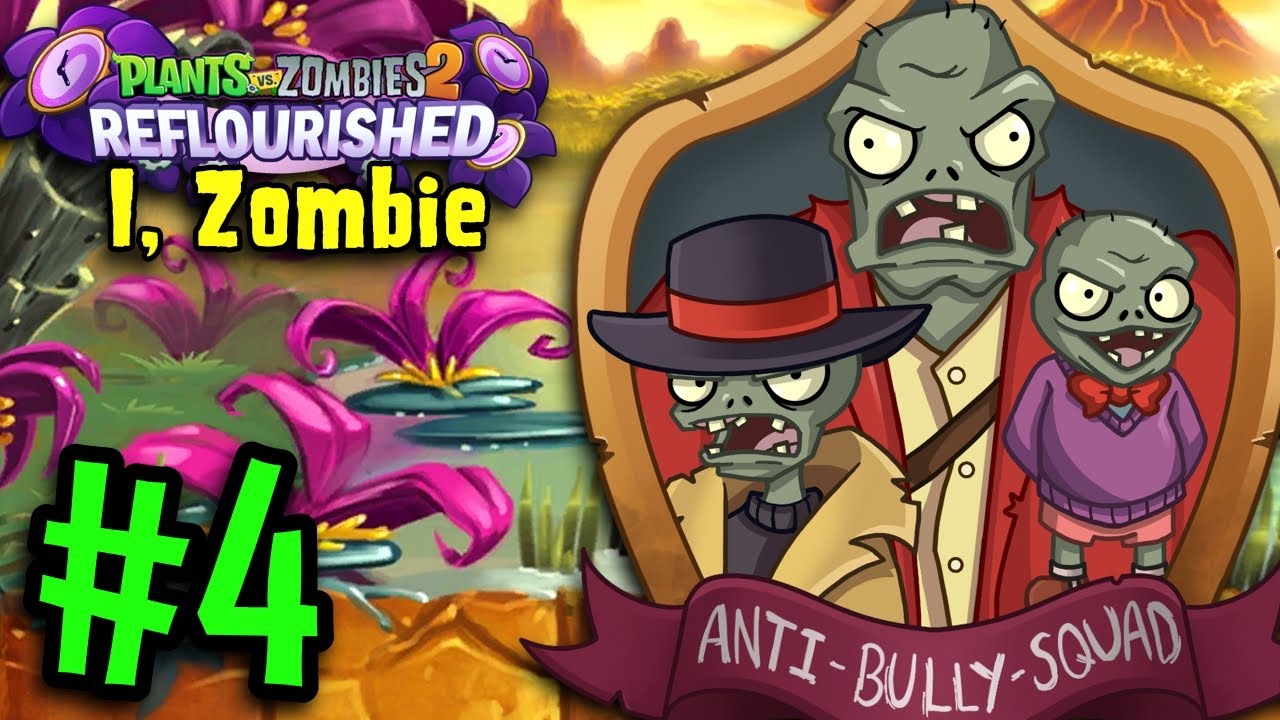 Anti Bully Squad's Scheme | PvZ2: Reflourished I, Zombie Gameplay