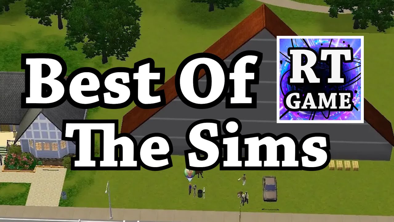 Best of RTGame: The Sims