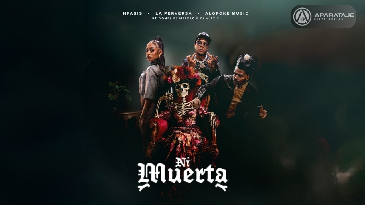 Ni Muerta - Alofoke Music x Nfasis x La Perversa Ft Yomel El Meloso & Dj Alexis (Audio Oficial)