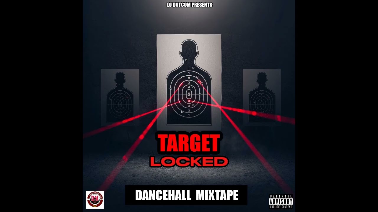 DJ DOTCOM PRESENTS TARGET LOCKED DANCEHALL MIX (JULY - 2025) (EXPLICIT)🎯