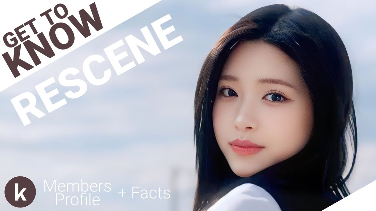 RESCENE (리센느) Members Profile + Facts (Birth Names, Positions etc...) [Get To Know K-Pop]