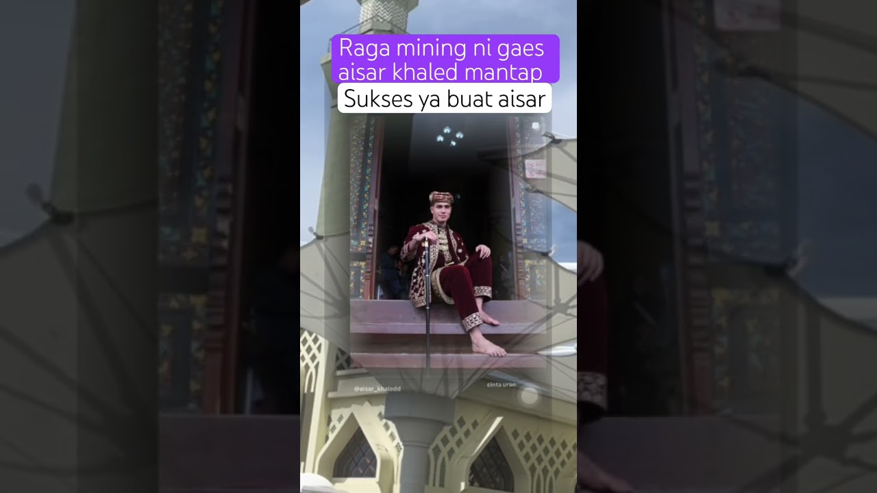 Raga mining ni gaes aisar khaled mantap 