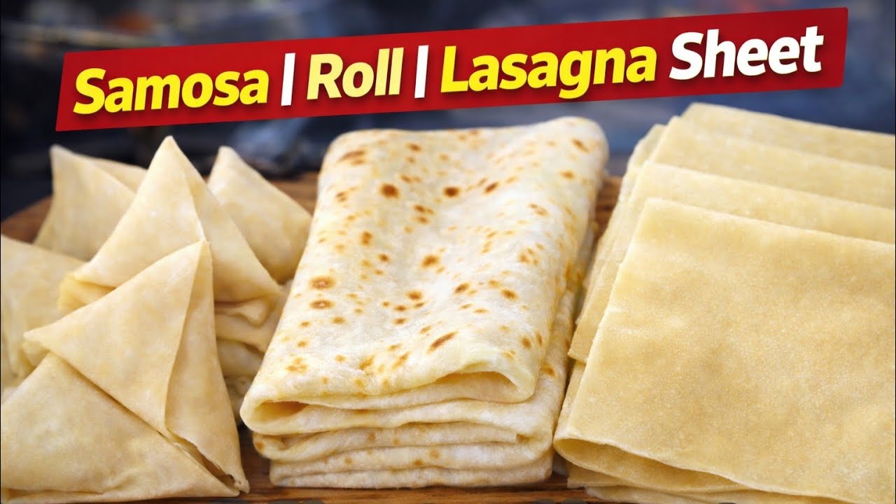 How to Make Samosa | Roll | Lasagna Homemade Sheets Recipe