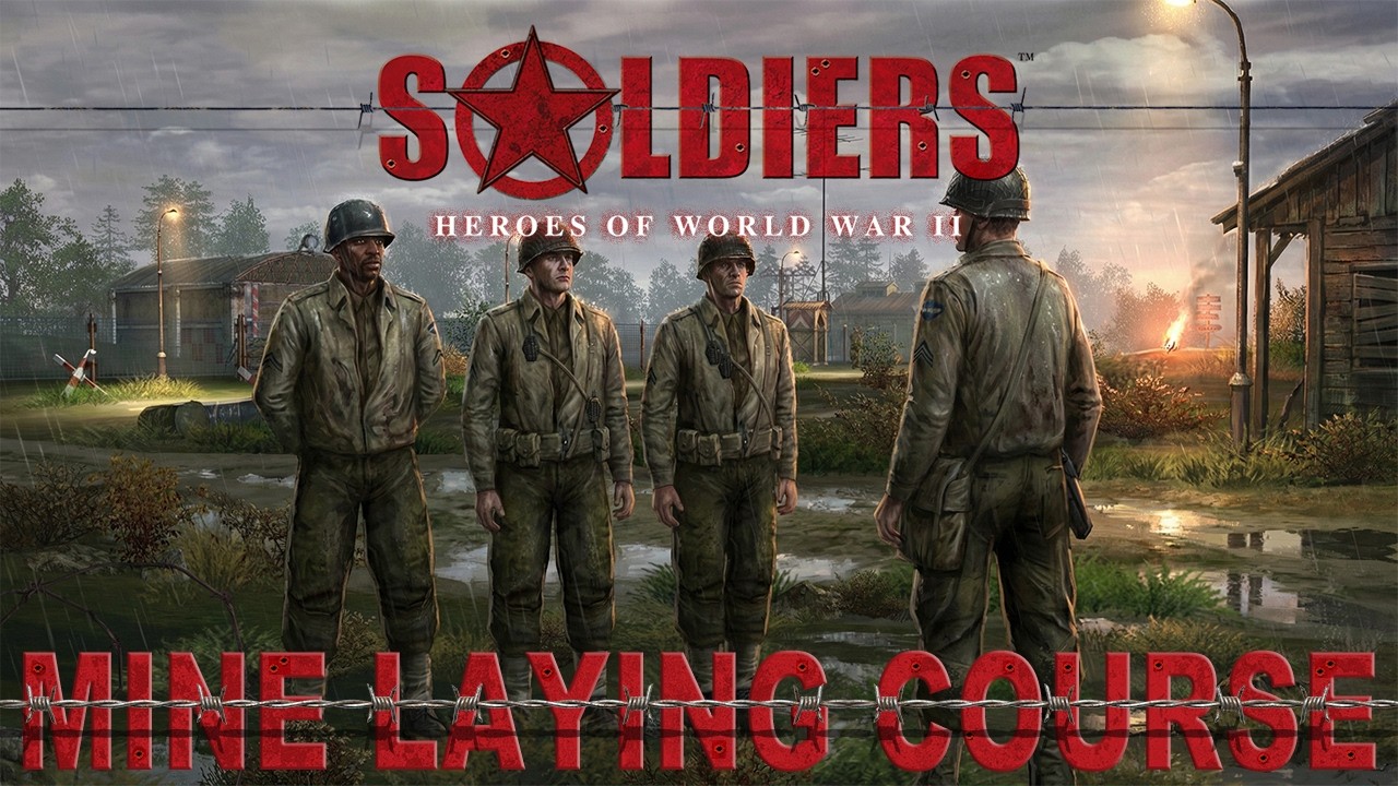 Давайте поиграем в Soldiers: Heroes of World War 2 Enhanced Edition - Курс по установке мин (СЛОЖ...