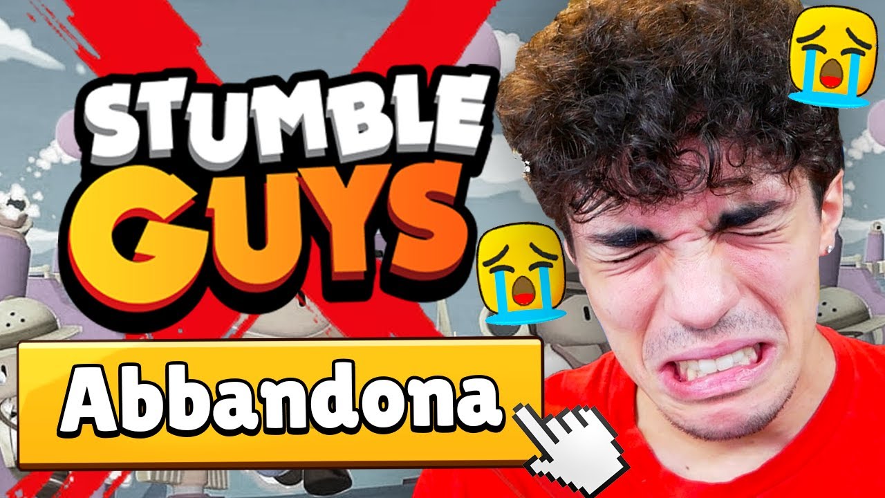 Ho deciso di ABBANDONARE STUMBLE GUYS per SEMPRE...😭