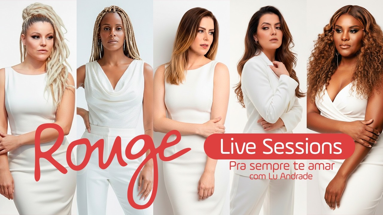 Rouge - Pra Sempre Te Amar feat Lu Andrade | Live Session [IA]