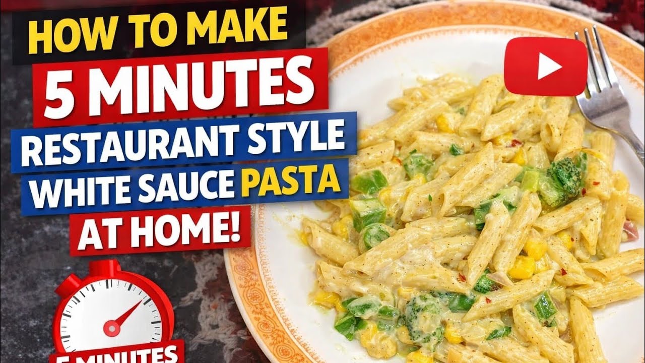 How to make white sauce pasta at home in just 5 minutes