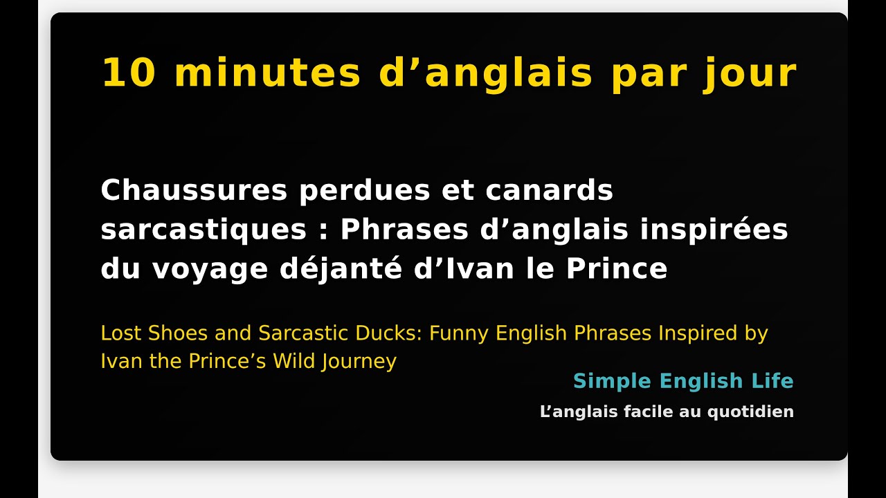 Chaussures perdues et canards sarcastiques : Phrases d’anglais inspirées du voyage déjanté...
