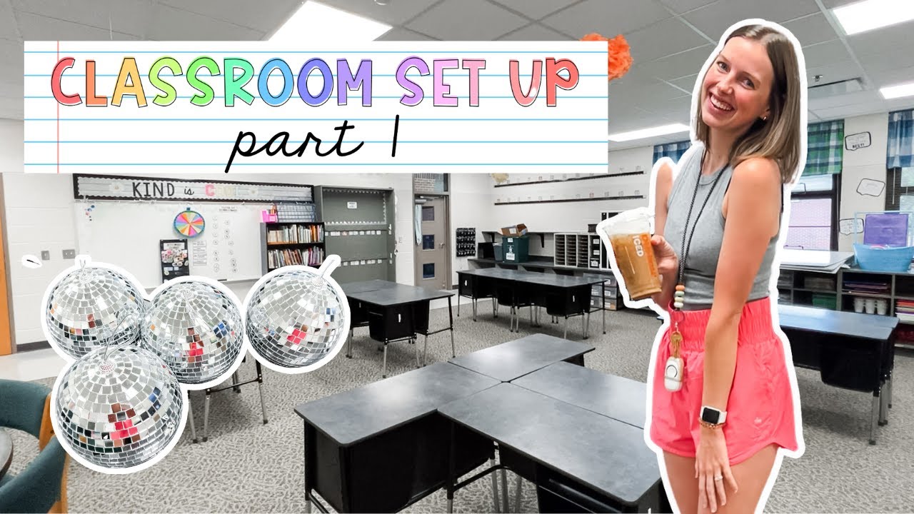 CLASSROOM SET UP | part 1, arranging things