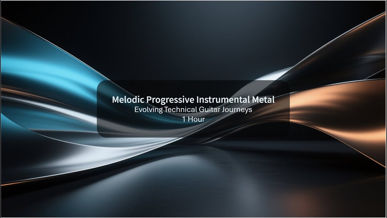 Melodic Progressive Instrumental Metal — Evolving Technical Guitar Journeys 1 Hour