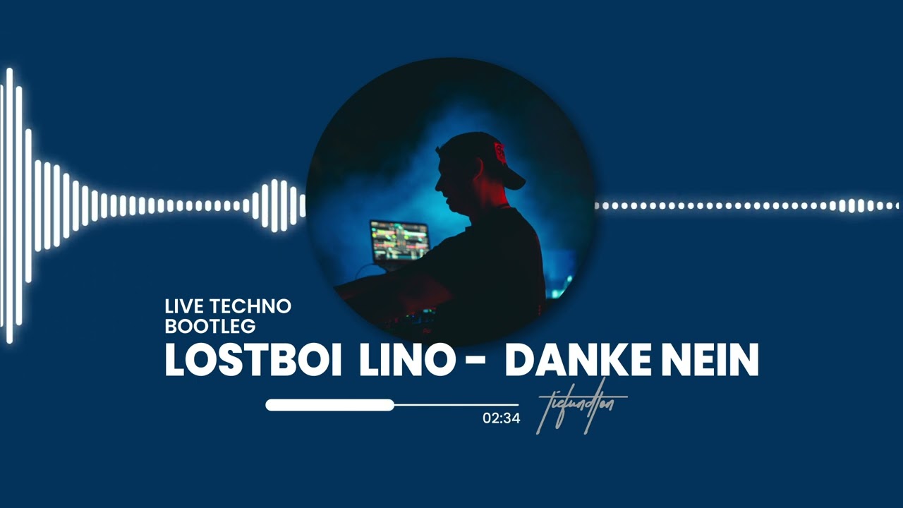 LOSTBOI LINO - DANKE NEIN (LIVE TECHNO BOOTLEG)