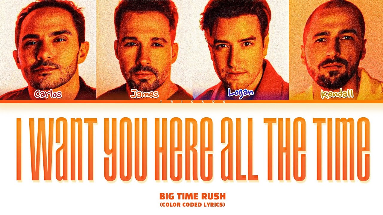 Big Time Rush - I Want You Here All The Time (Color Coded Lyrics)