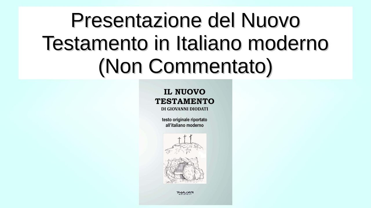 Presentazione del Nuovo Testamento&nbsp;in Italiano Moderno (Non Commentato)