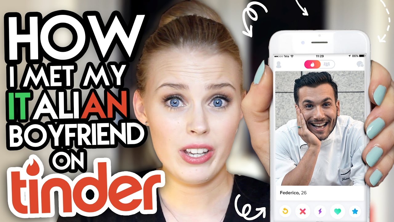 HOW I MET MY ITALIAN BOYFRIEND ON TINDER