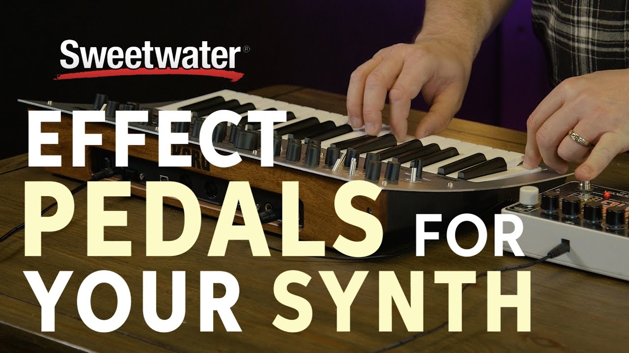 How to Choose Effect Pedals for Your Synth — Daniel Fisher